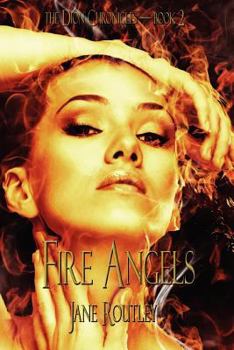 Fire Angels - Book #2 of the Chronicles of Dion Trilogy