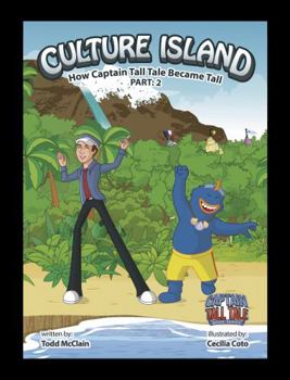 Culture Island, How Captain Tall Tale Became Tall, Part: 2