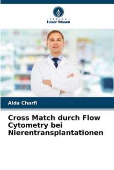 Paperback Cross Match durch Flow Cytometry bei Nierentransplantationen [German] Book