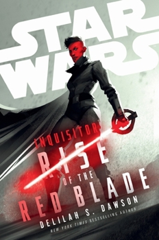 Paperback Star Wars: Inquisitor: Rise of the Red Blade (Star Wars) Book
