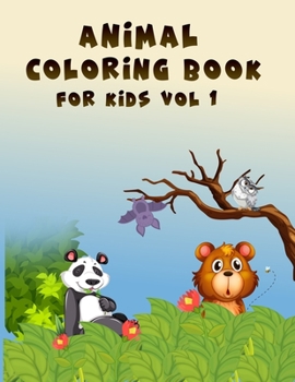 Animal Coloring Book for kids: Awesome Animals Coloring Book For Kids For Kids Aged 7+