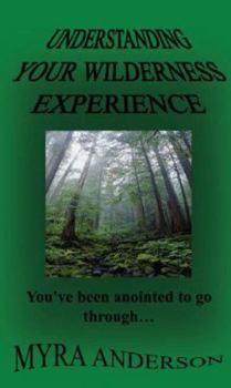 Paperback Understanding Your Wilderness Experience Book