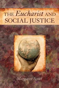 Paperback The Eucharist and Social Justice Book