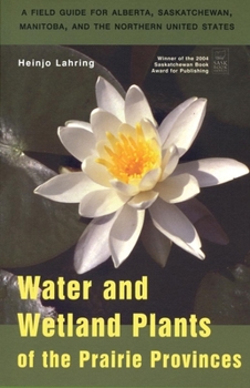 Paperback Water and Wetland Plants of the Prairie Provinces Book