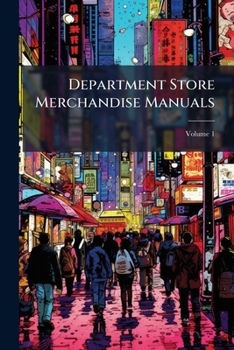 Paperback Department Store Merchandise Manuals; Volume 1 Book