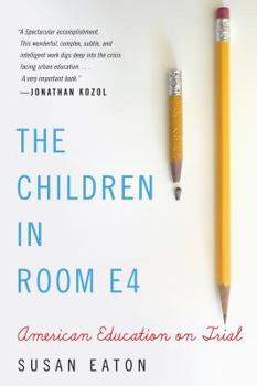 Paperback The Children in Room E4: American Education on Trial Book