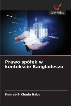 Prawo spólek w kontekscie Bangladeszu (Polish Edition)