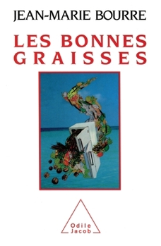 Paperback Good Fats / Les Bonnes Graisses [French] Book