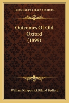 Paperback Outcomes Of Old Oxford (1899) Book