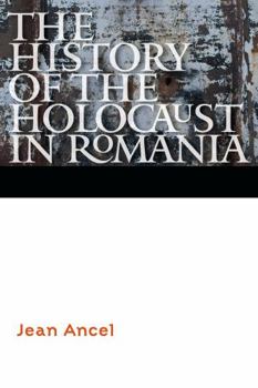 Paperback The History of the Holocaust in Romania Book