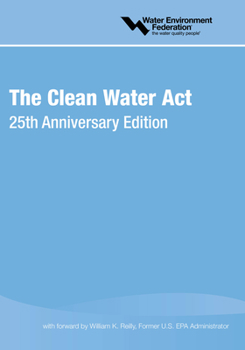 Paperback Clean Water ACT: 25th Anniversary Edition Book