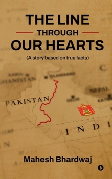 Paperback The Line Through Our Hearts: A story based on true facts Book