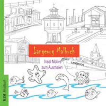 Langeoog Malbuch: Insel Motive zum Ausmalen