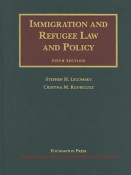 Hardcover Immigration and Refugee Law and Policy Book