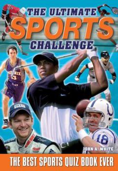Spiral-bound The Ultimate Sports Challenge: The Best Sports Quiz Book Ever Book