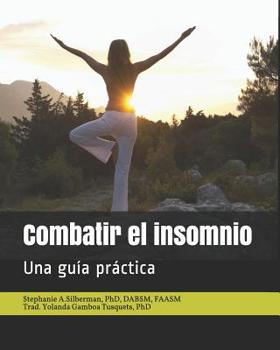 Paperback Combatir el insomnio: Una guia practica [Spanish] Book