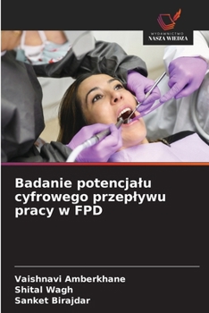 Badanie potencjalu cyfrowego przeplywu pracy w FPD