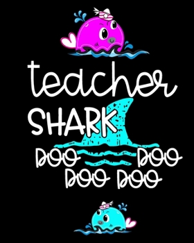 Teacher Shark doo doo: Teacher Planner Gift Inspirational Notebook | Journal Paper for Friends & Funny Note planner spiral | Teachers gifts for women ... Notebooks and Journals | best teacher planner