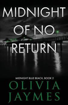 Midnight Of No Return - Book #2 of the Midnight Blue Beach Trilogy