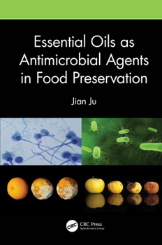 Hardcover Essential Oils as Antimicrobial Agents in Food Preservation Book