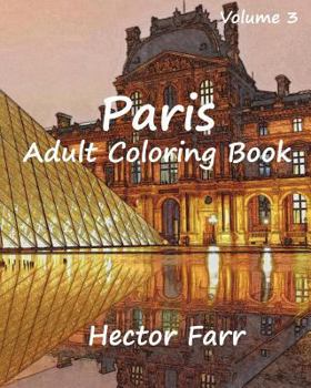 Paperback Paris: Adult Coloring Book Vol.3: City Sketch Coloring Book