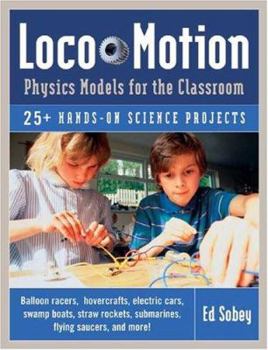 Paperback Loco-Motion: Physics Models for the Classroom Book