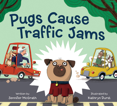 Hardcover Pugs Cause Traffic Jams Book