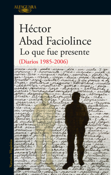 Paperback Lo Que Fue Presente / What Was Present [Spanish] Book