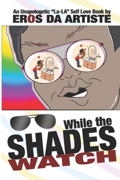 Paperback While the Shades Watch: "How to Kiss Your Own Ass" Book