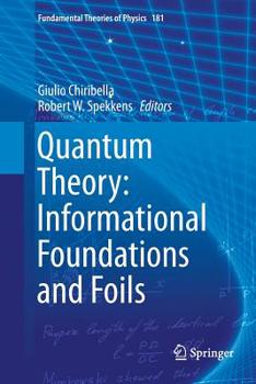 Paperback Quantum Theory: Informational Foundations and Foils Book