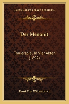 Paperback Der Menonit: Trauerspiel In Vier Akten (1892) [German] Book