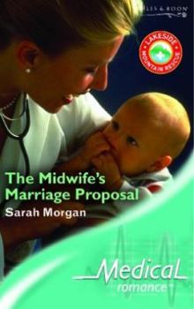 The Midwife's Marriage Proposal - Book #3 of the Lakeside Mountain Rescue
