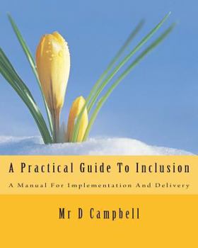 Paperback A Practical Guide To Inclusion: A Manual For Implementation and Delivery Book