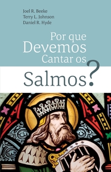 Why Should We Sing Psalms?