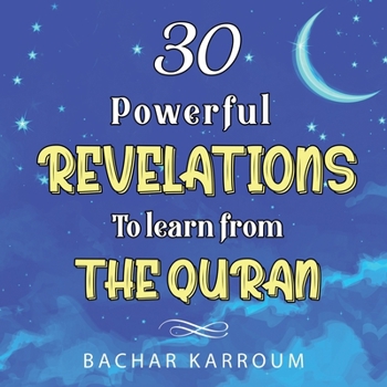 Paperback 30 Powerful Revelations to Learn From The Quran Book