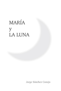 Paperback María y la luna [Spanish] Book