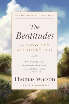 Paperback The Beatitudes: An Exposition of Matthew 5:1-12 Book