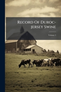 Paperback Record Of Duroc-jersey Swine; Volume 5 Book