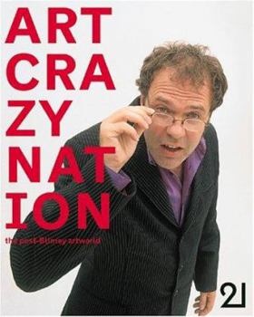 Paperback Art Crazy Nation: The Post-Blimey London Art World Book