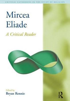 Paperback Mircea Eliade: A Critical Reader Book
