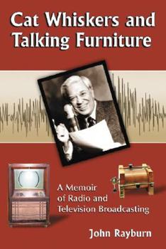 Paperback Cat Whiskers and Talking Furniture: A Memoir of Radio and Television Broadcasting Book