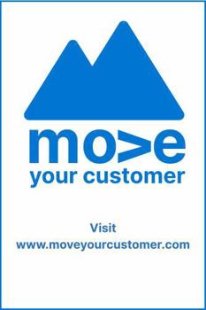 Paperback Move Your Customer (Salesforce Edition): Customer Relationship Management (CRM) Explained Book