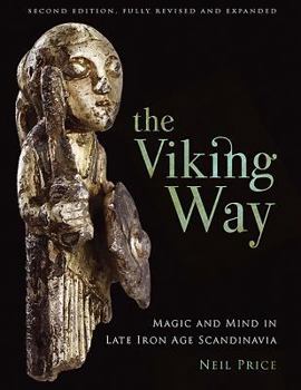 Hardcover The Viking Way: Magic and Mind in Late Iron Age Scandinavia Book