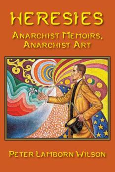 Paperback Heresies: Anarchist Memoirs, Anarchist Art Book