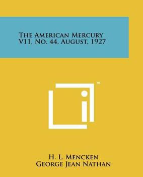 Paperback The American Mercury V11, No. 44, August, 1927 Book