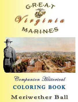 Paperback Great Marines of Virginia Historical Coloring Book: For Adults and Children Book