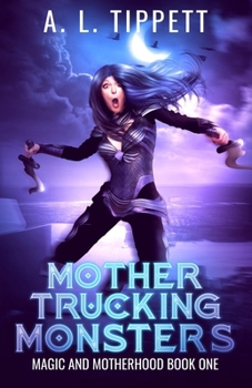 Paperback Mother Trucking Monsters Book