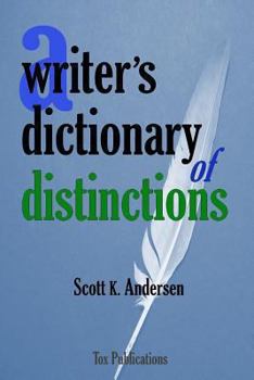 Paperback A Writer's Dictionary of Distinctions Book