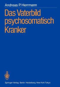Paperback Das Vaterbild Psychosomatisch Kranker [German] Book