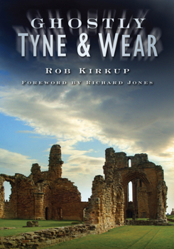 Paperback Ghostly Tyne and Wear Book